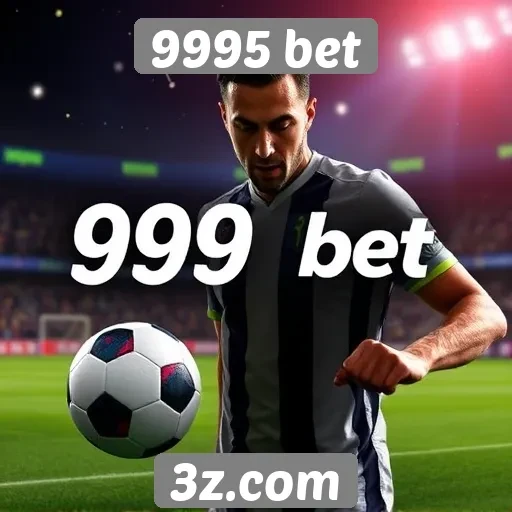 Funcionalidades principais do site 9995 bet